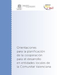 Orientaciones para la planificación de la cooperación para el desarrollo en entidades locales de la Comunitat Valenciana
